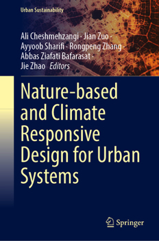 Hardcover Nature-based and Climate Responsive Design for Urban Systems (Urban Sustainability) Book