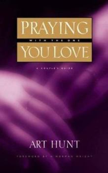 Paperback Praying with the One You Love: A Couple's Guide Book