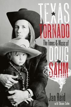 Hardcover Texas Tornado: The Times & Music of Doug Sahm Book