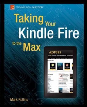 Paperback Taking Your Kindle Fire to the Max Book