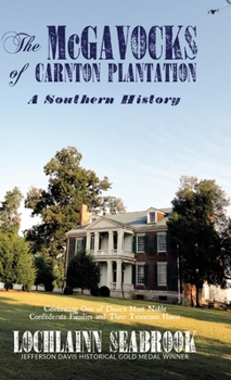 Hardcover The McGavocks of Carnton Plantation: A Southern History Book