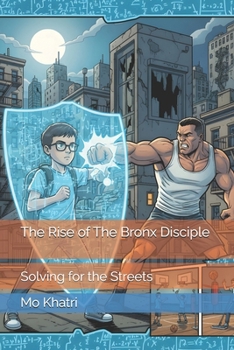 Paperback The Rise of The Bronx Disciple: Solving for the Streets Book