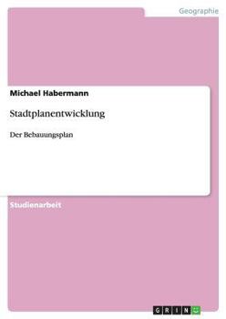 Paperback Stadtplanentwicklung: Der Bebauungsplan [German] Book