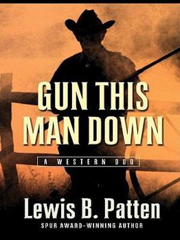 Hardcover Gun This Man Down: A Western Duo Book
