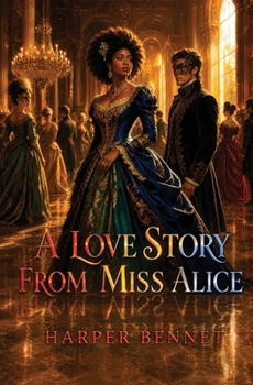 Paperback A Love Story from Miss Alice Book