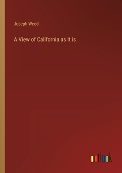 Paperback A View of California as It is Book