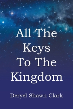 Paperback All The Keys To The Kingdom Book