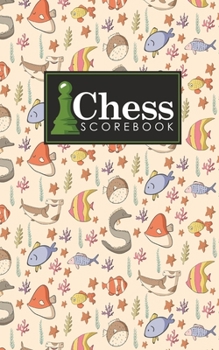 Paperback Chess Scorebook: Chess Notation Book, Chess Records Book, Chess Score Sheets, Chess Match Log Book, Record Your Games, Log Wins Moves, Book