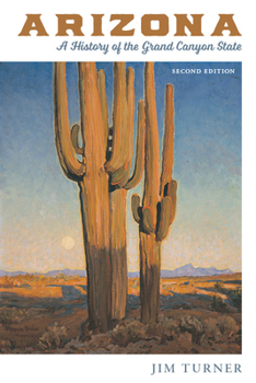 Paperback Arizona: A History of the Grand Canyon State Book