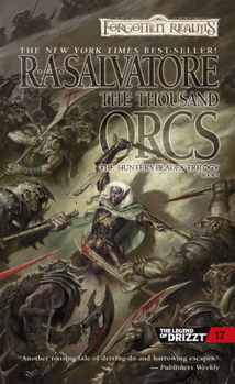 The Thousand Orcs - Book #17 of the Legend of Drizzt