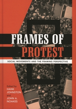 Paperback Frames of Protest: Social Movements and the Framing Perspective Book