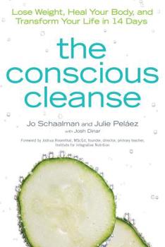 Paperback The Conscious Cleanse: Lose Weight, Heal Your Body, and Transform Your Life in 14 Days Book