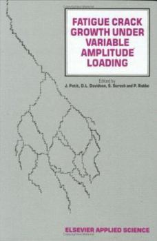 Hardcover Fatigue Crack Growth Under Variable Amplitude Loading Book