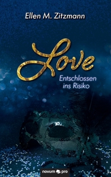Paperback Love - Entschlossen ins Risiko (Band 1) [German] Book
