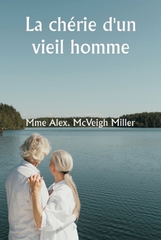 Paperback An Old Man's Darling [French] Book