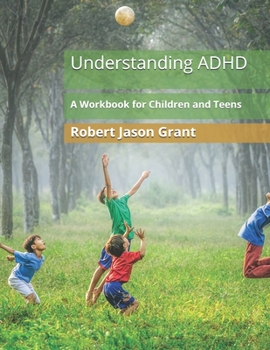 Paperback Understanding ADHD: A Workbook for Children and Teens Book