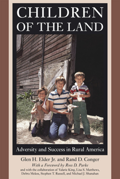 Paperback Children of the Land: Adversity and Success in Rural America Book