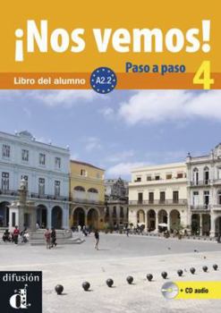 Paperback ¡Nos vemos! Paso a paso A2.2 Libro del alumno y cuaderno de ejercicios: ¡Nos vemos! Paso a paso A2.2 Libro del alumno y cuaderno de ejercicios (Spanish Edition) [Spanish] Book