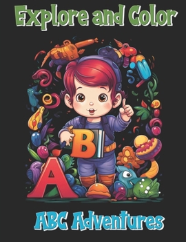 Paperback Explore and Color: ABC Adventures Book