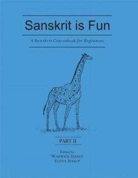 Paperback Sanskrit is Fun (Part II): A Sanskrit Course book for Beginners Book