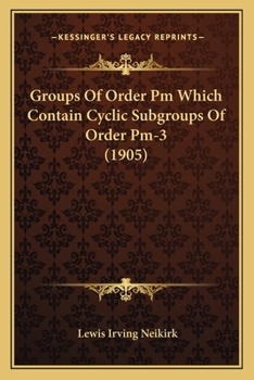 Groups Of Order Pm Which Contain Cyclic Subgroups Of Order Pm-3