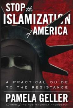 Paperback Stop the Islamization of America: A Practical Guide to the Resistance Book