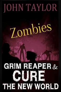 Paperback Zombies: Grim Reaper & Cure: The New World Book