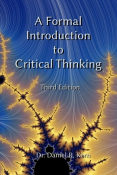 Paperback A Formal Introduction to Critical Thinking 3e Book