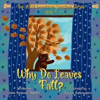 Paperback Why Do Leaves Fall?: Book 4 of The VERY Important Question Series Book