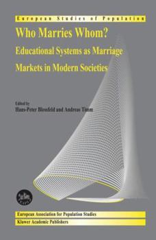 Hardcover Who Marries Whom?: Educational Systems as Marriage Markets in Modern Societies Book