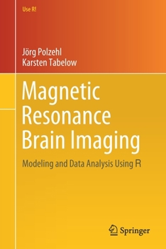 Paperback Magnetic Resonance Brain Imaging: Modeling and Data Analysis Using R Book
