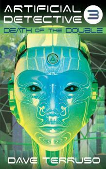 Paperback Artificial Detective 3: Death of the Double (Off-World Mysteries) Book