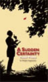 Hardcover A Sudden Certainty: Priest Poems Book