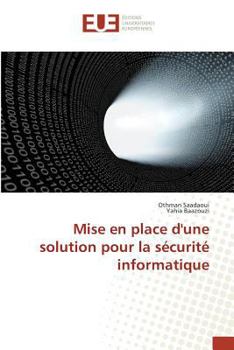 Paperback Mise En Place d'Une Solution Pour La Sécurité Informatique [French] Book