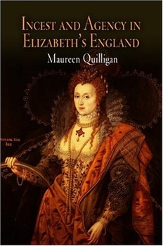 Paperback Incest and Agency in Elizabeth's England Book