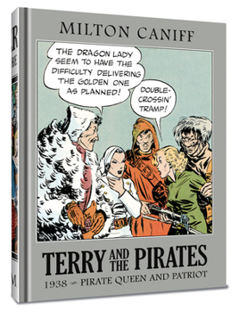 Hardcover Terry and the Pirates: The Master Collection Vol. 4: 1938 - Pirate Queen and Patriot Book