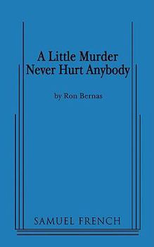 Paperback A Little Murder Never Hurt Anybody Book