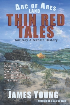 Paperback Thin Red Tales: Military Alternate History Book