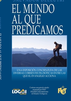 Paperback El mundo al que predicamos [Spanish] Book