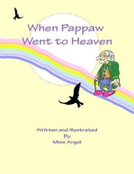 Paperback When Pappaw Went To Heaven Book