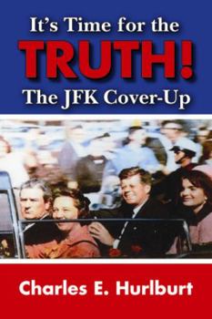 Paperback It's Time for the Truth!: The JFK Cover-Up Book