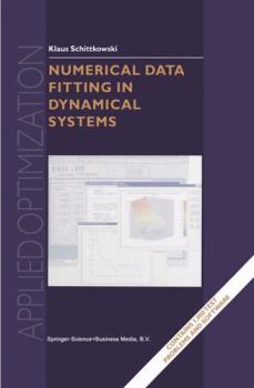 Paperback Numerical Data Fitting in Dynamical Systems: A Practical Introduction with Applications and Software Book