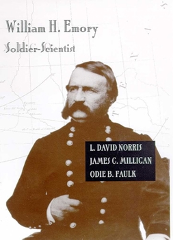 Hardcover William H. Emory: Soldier-Scientist Book