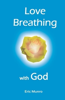 Paperback Love Breathing with God Book