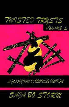 Paperback Twisted Trysts, Vol. 1: A Collection of Bedtime Erotica Book