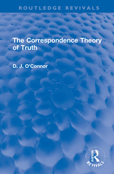 Hardcover The Correspondence Theory of Truth Book