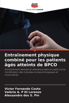 Paperback Entraînement physique combiné pour les patients âgés atteints de BPCO [French] Book