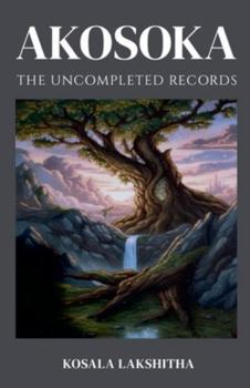 Paperback Uncompleted Records of Akosoka Book