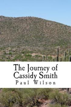 Paperback The Journey of Cassidy Smith Book