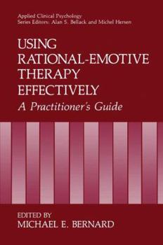 Paperback Using Rational-Emotive Therapy Effectively: A Practitioner's Guide Book